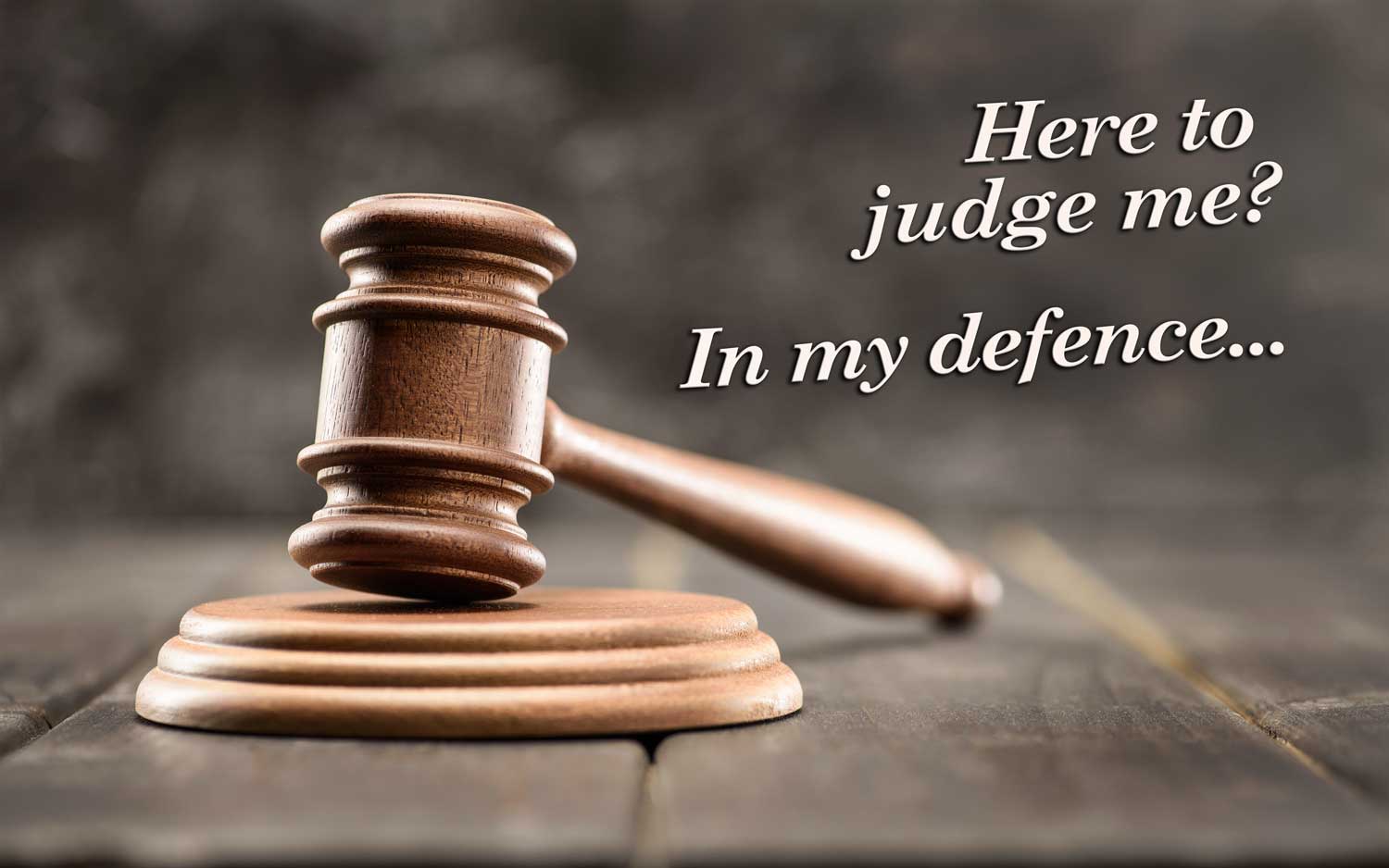 In my defence