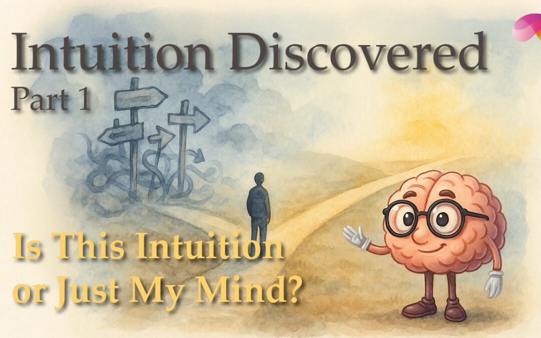 Intuition Discovered – 5 part series